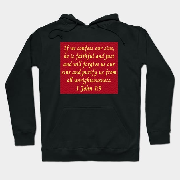 Bible Verse 1 John 1:9 Hoodie by Prayingwarrior